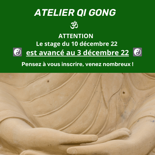 Changement de date de l'atelier de Qi Gong du mois de décembre 2022